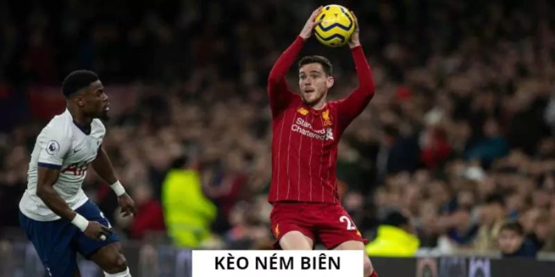 Kèo Throw-in Tài Xỉu hấp dẫn để mọi người trải nghiệm